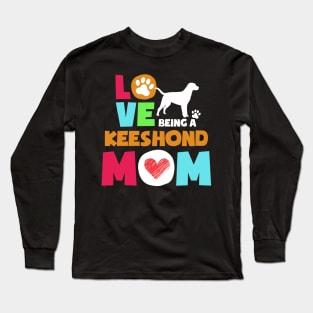 Love being a keeshond mom tshirt best keeshond Long Sleeve T-Shirt